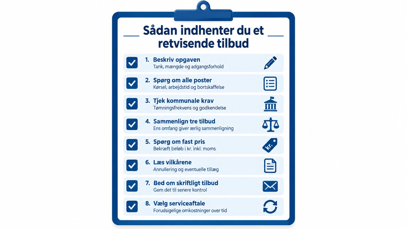 En tjekliste med 8 trin til hvordan man indhenter et retvisende og gennemskueligt tilbud på en opgave.